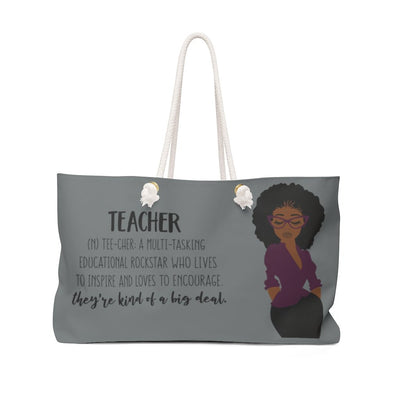 "Definition of a Teacher" Weekender Bag (Grey) - Melanated  Legend